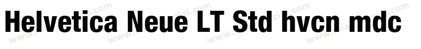 Helvetica Neue LT Std hvcn mdcn字体转换
